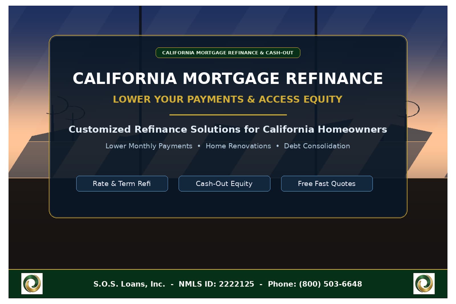 California Homeowners: Refinance Now and Save Big with SOS Loans